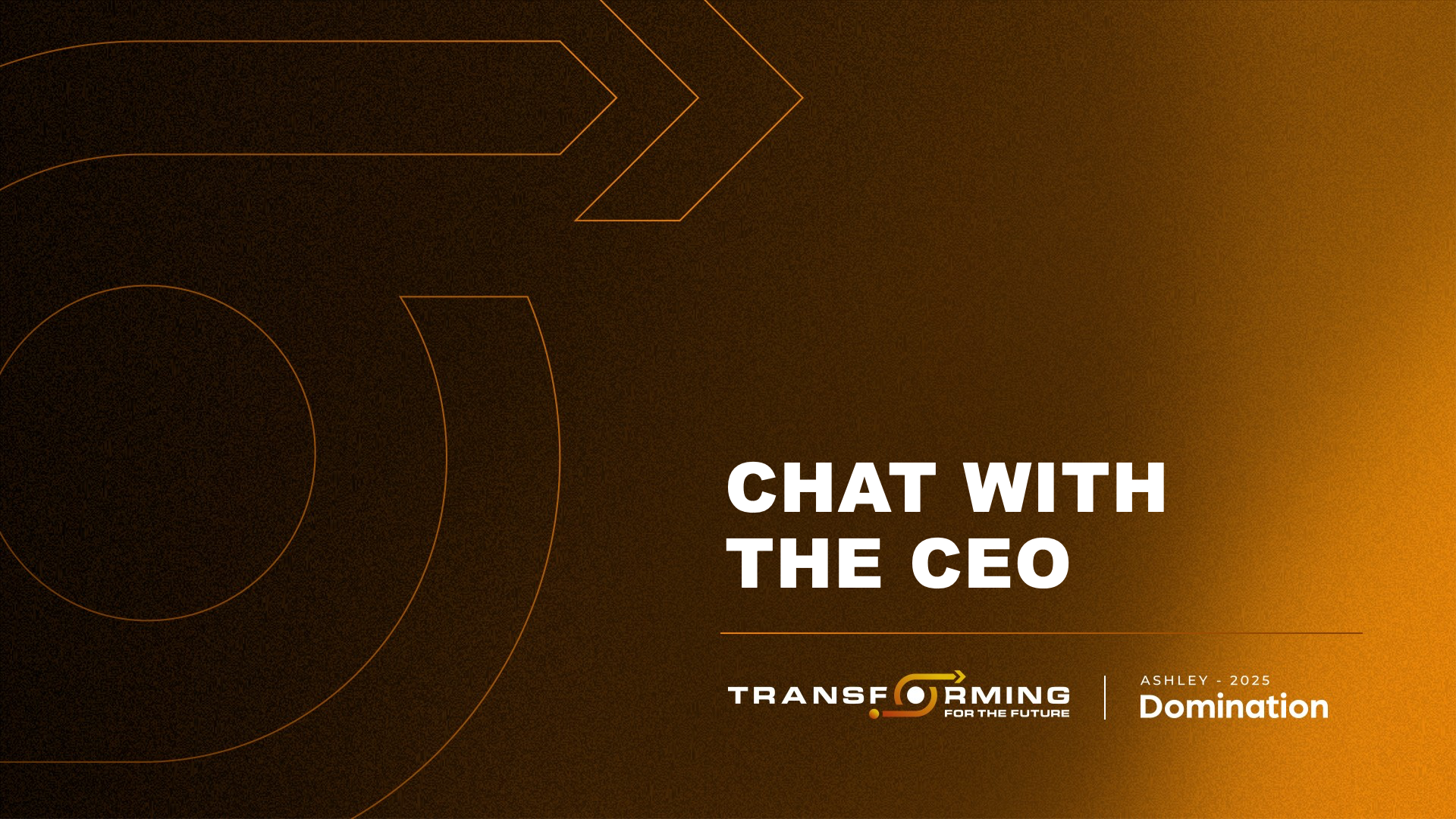 Domination 2025 &mdash; Chat With The CEO