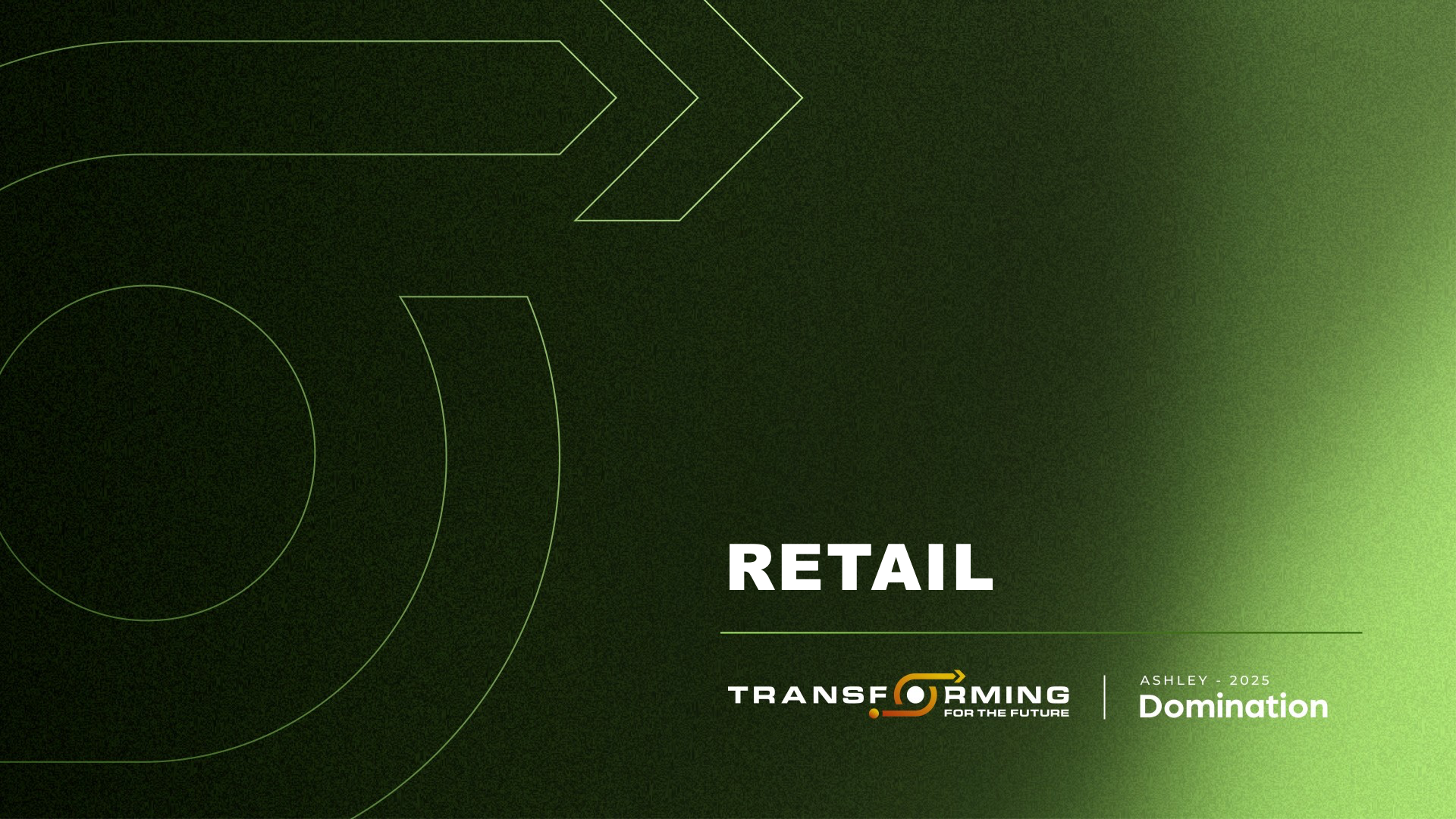 Domination 2025 &mdash; Retail